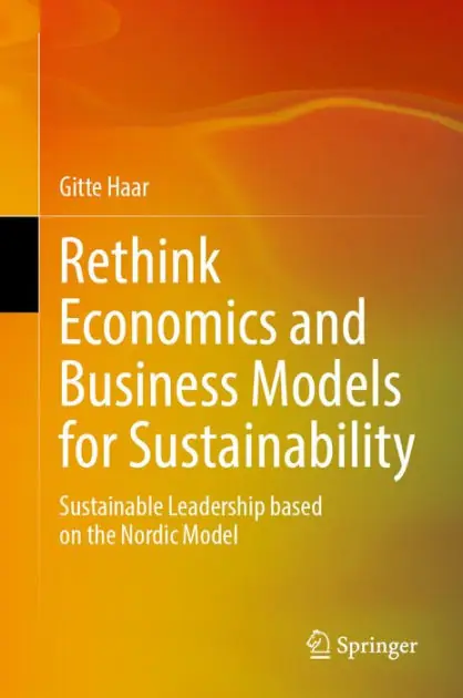 Express Delivery Rethink Economics and Business Models for Sustainability: Sustainable Leadership based on the Nordic Model