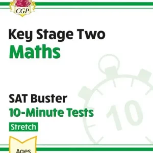 Top Pick KS2 Maths SAT Buster 10-Minute Tests - Stretch (for the 2026 tests)
