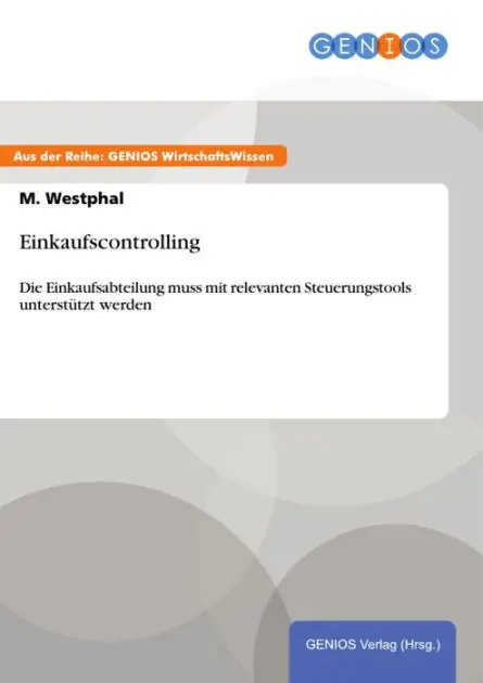 Buy Direct Einkaufscontrolling: Die Einkaufsabteilung muss mit relevanten Steuerungstools unterstützt werden