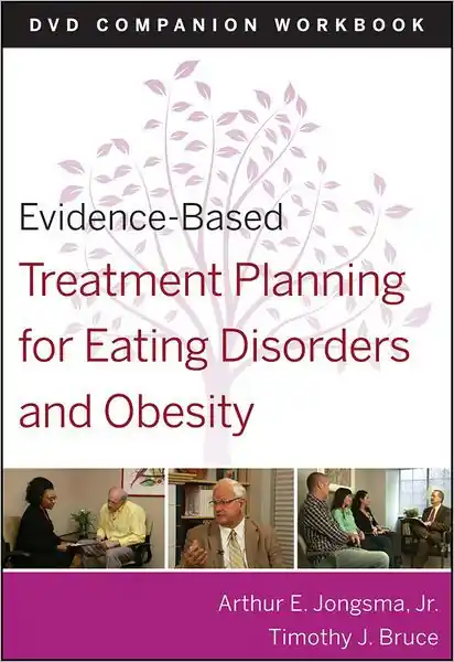Low Price Evidence-Based Treatment Planning for Eating Disorders and Obesity Companion Workbook