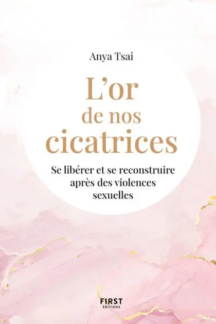 Shop Now L'or de nos cicatrices - Se libérer et se reconstruire après des violences sexuels