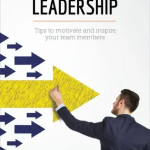 Trusted Brand Effective Leadership: Tips to motivate and inspire your team members