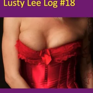Cosplay, Lusty Lee Log #18 Last Chance