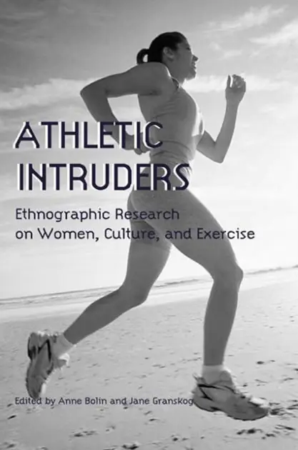 Instant Buy Athletic Intruders: Ethnographic Research on Women, Culture, and Exercise