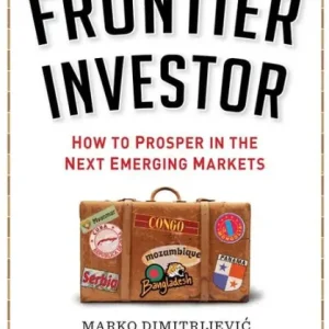 Express Delivery Frontier Investor: How to Prosper in the Next Emerging Markets