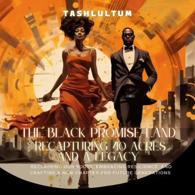 The Black Promise Land: Recapturing 40 Acres and a Legacy Place Order