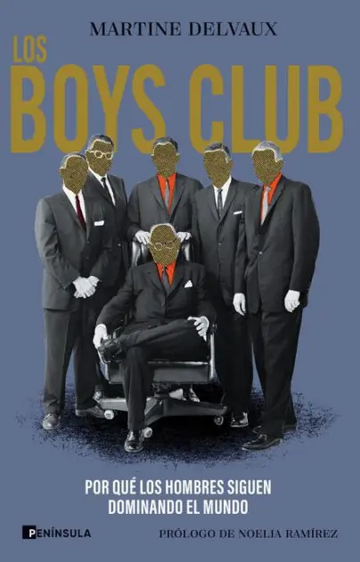 Los boys club: Por qué los hombres siguen dominando el mundo Free Delivery