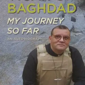 Vicar of Baghdad - My Journey So Far: An autobiography Crafted