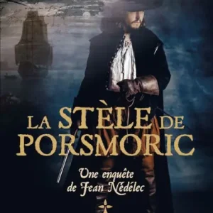 La Stèle de Porsmoric: Une enquête de Jean Nédélec Direct From Manufacturer