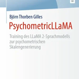 PsychometricLLaMA: Training des LLaMA 2-Sprachmodells zur psychometrischen Skalengenerierung Professional Grade
