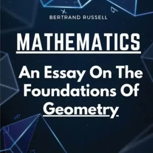 Mathematics: An Essay On The Foundations Of Geometry Cheap
