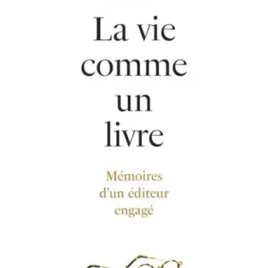 Final Sale La vie comme un livre - Mémoires d'un éditeur engagé