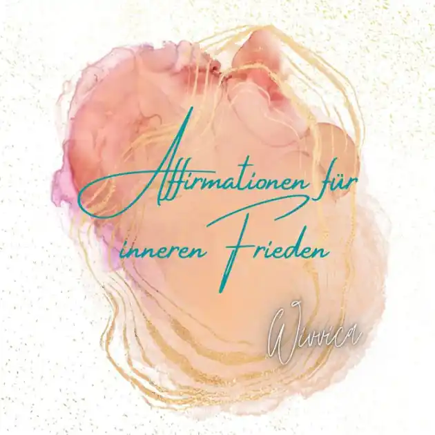Modern Affirmationen für inneren Frieden