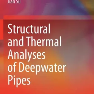 Structural and Thermal Analyses of Deepwater Pipes Big Sale