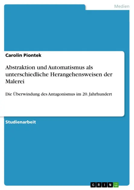 Abstraktion und Automatismus als unterschiedliche Herangehensweisen der Malerei: Die Überwindung des Antagonismus im 20. Jahrhundert Fresh Stock