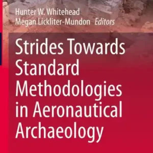 Strides Towards Standard Methodologies in Aeronautical Archaeology Low Price
