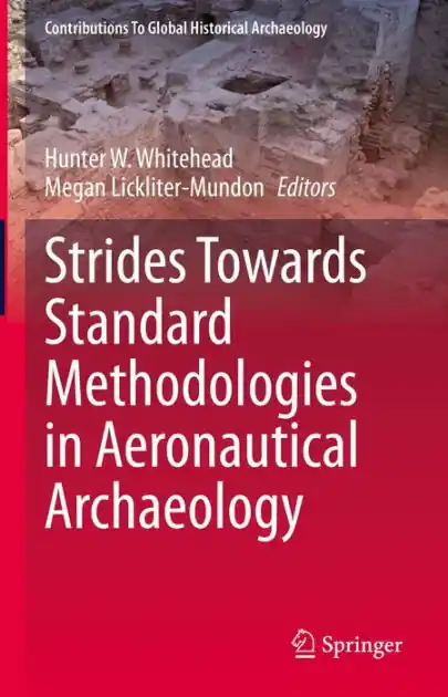 Strides Towards Standard Methodologies in Aeronautical Archaeology Low Price
