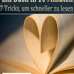 Ein Buch in 10 Minuten: Die 7 Tricks, um schneller zu lesen Buy Direct