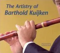 Fan Favorite The Artistry of Barthold Kuijken