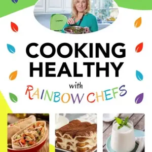 Cooking Healthy with Rainbow Chefs. Cookbook for Kids: Easy and Delicious Recipes: Cookbook for Kids: Easy and Delicious Recipes Handmade