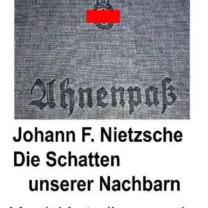 Die Schatten unserer Nachbarn: Mord, Vertreibung und andere Niedlichkeiten. New Arrival
