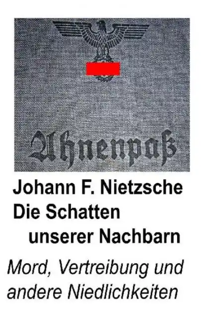Die Schatten unserer Nachbarn: Mord, Vertreibung und andere Niedlichkeiten. New Arrival