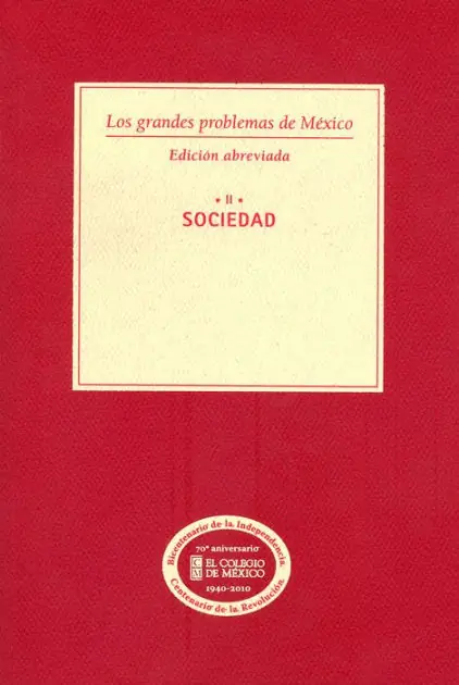 Buy Today Los grandes problemas de Mexico. Edicion Abreviada. Sociedad. T-II
