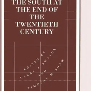 The South at the End of the Twentieth Century: Rethinking the Political Economy of Foreign Policy in Africa, Asia, the Caribbean and Latin America While Supplies Last