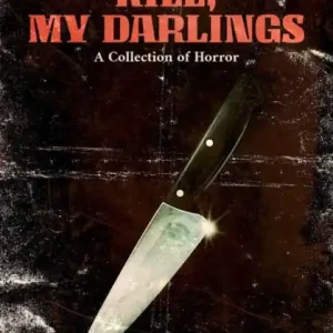 Bulk Order Kill, My Darlings