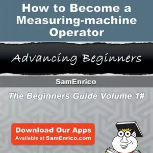 How to Become a Measuring-machine Operator Limited Time