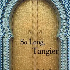 So Long, Tangier In Demand