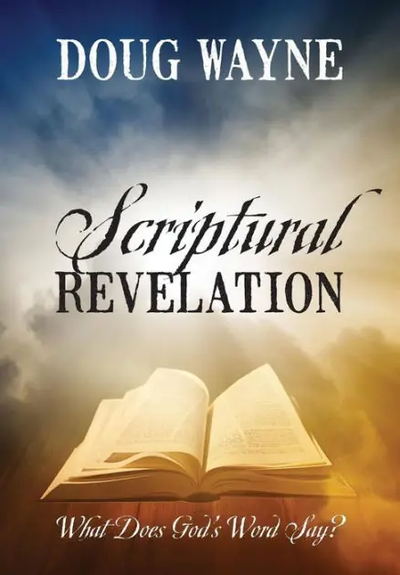Buy Direct Scriptural Revelation: What Does God's Word Say?