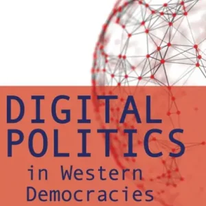 Digital Politics in Western Democracies: A Comparative Study Luxury
