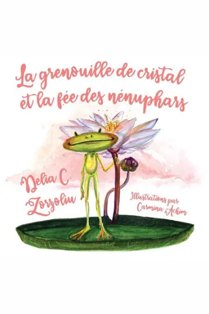 Flash Sale La Grenouille De Cristal Et La Fee Des Nenuphars