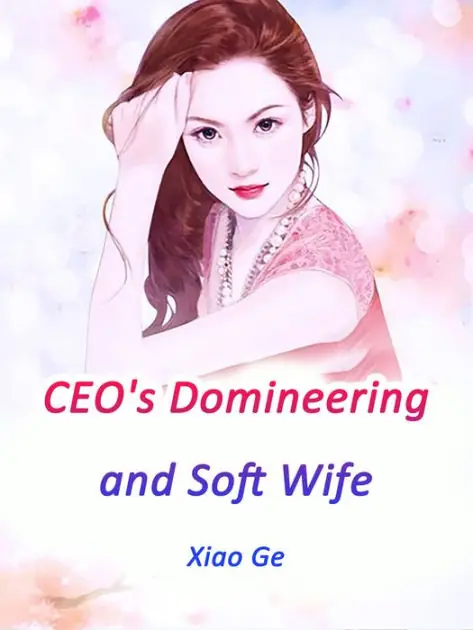 CEO's Domineering and Soft Wife: Volume 3 Brand New