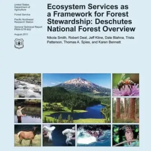 Ecosystem Services as a Framework for Forest Stewardship: Deschutes National Forest Overview Free Shipping