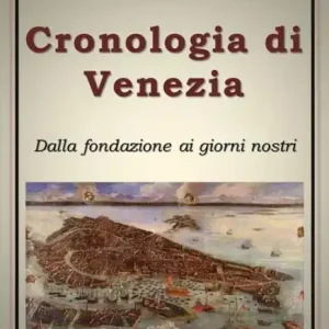Cronologia di Venezia Dalla fondazione ai giorni nostri Brand New