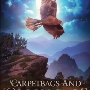 Low Price Carpetbags and Crossroads: Marmalade and Magic Book 5