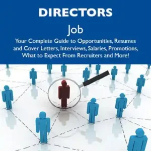 Luxury How to Land a Top-Paying Information directors Job: Your Complete Guide to Opportunities, Resumes and Cover Letters, Interviews, Salaries, Promotions, What to Expect From Recruiters and More