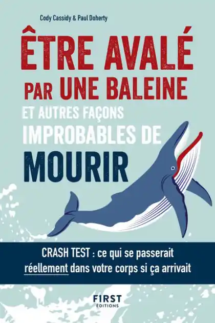 Best Seller Être avalé par une baleine et autres façons improbables de mourir