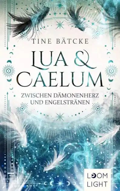Direct From Factory Lua und Caelum 2: Zwischen Dämonenherz und Engelstränen: Magische Romantasy um Engel und Dämonen
