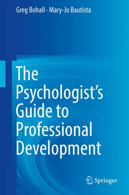 The Psychologist's Guide to Professional Development While Supplies Last