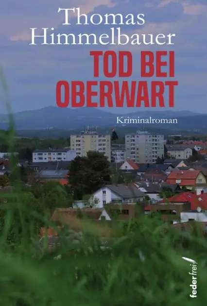 Tod bei Oberwart. Österreich Kriminalroman Handmade
