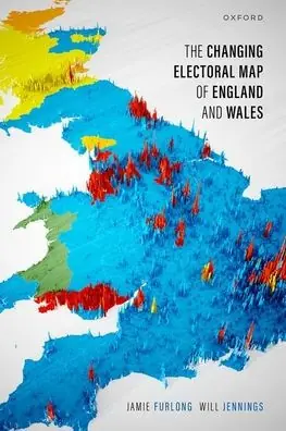 The Changing Electoral Map of England and Wales Factory Price