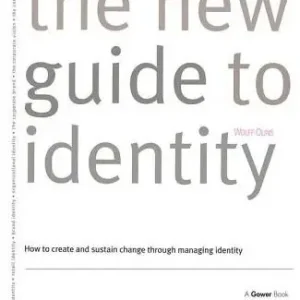 Fan Favorite The New Guide to Identity: How to Create and Sustain Change Through Managing Identity