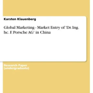 Global Marketing - Market Entry of 'Dr. Ing. hc. F. Porsche AG' in China Bargain