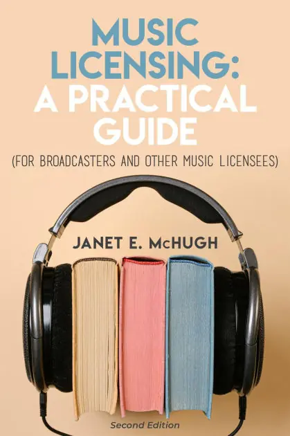 Music Licensing: A Practical Guide (For Broadcasters and Other Music Licensees) Hassle-Free Returns