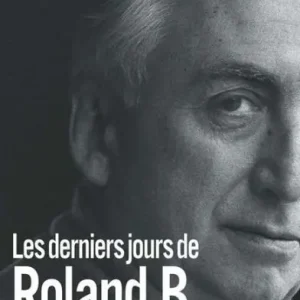 Trusted Brand Les derniers jours de Roland B