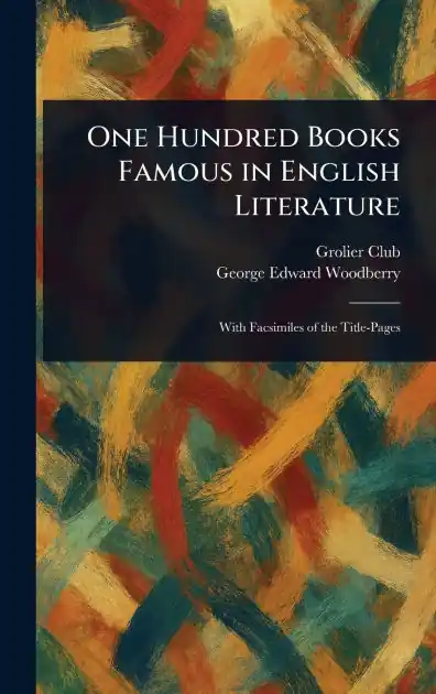 Seasonal Sale One Hundred Books Famous in English Literature