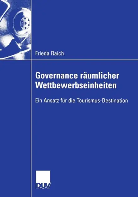 Governance räumlicher Wettbewerbseinheiten: Ein Ansatz für die Tourismus-Destination Place Order